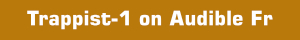 Trappist-1 on Audible France