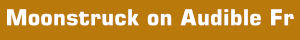 Moonstruck on Audible France