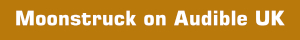 Moonstruck on Audible UK