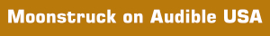 Moonstruck on Audible USA